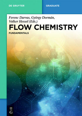 Darvas / Hessel / Dorman |  Flow Chemistry – Fundamentals | eBook | Sack Fachmedien