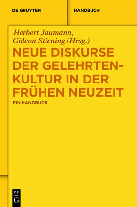 Jaumann / Stiening | Neue Diskurse der Gelehrtenkultur in der Frühen Neuzeit | E-Book | sack.de