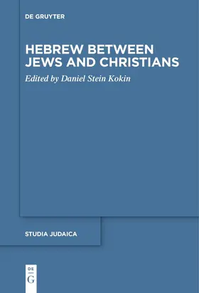 Stein Kokin | Hebrew between Jews and Christians | E-Book | www.sack.de