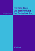 Blum |  Die Bestimmung des Gemeinwohls | eBook | Sack Fachmedien