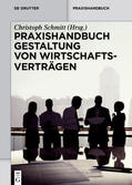 Schmitt |  Praxishandbuch Gestaltung von Wirtschaftsverträgen | eBook | Sack Fachmedien