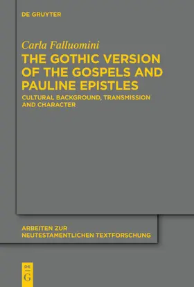 Falluomini |  The Gothic Version of the Gospels and Pauline Epistles | eBook | Sack Fachmedien