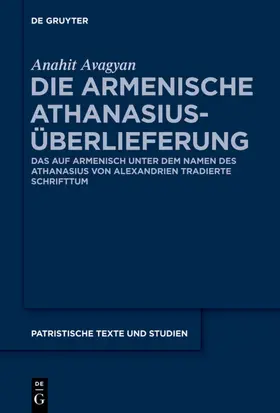 Avagyan |  Die armenische Athanasius-Überlieferung | eBook | Sack Fachmedien