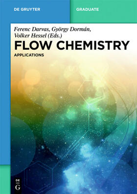 Darvas / Hessel / Dorman |  Flow Chemistry – Applications | eBook | Sack Fachmedien