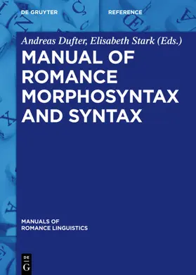 Dufter / Stark |  Manual of Romance Morphosyntax and Syntax | eBook | Sack Fachmedien