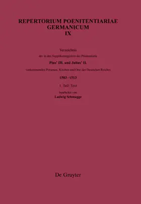 Schmugge |  Verzeichnis der in den Supplikenregistern der Poenitentiarie Pius’ III. und Julius’ II. vorkommenden Personen, Kirchen und Orte des Deutschen Reiches (1503–1513) | eBook | Sack Fachmedien