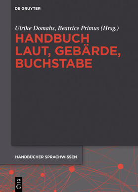 Domahs / Primus | Handbuch Laut, Gebärde, Buchstabe | E-Book | sack.de