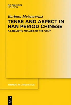 Meisterernst |  Tense and Aspect in Han Period Chinese | eBook | Sack Fachmedien