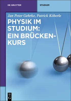 Gehrke / Köberle | Physik im Studium: Ein Brückenkurs | E-Book | www.sack.de