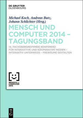 Koch / Butz / Schlichter | Mensch und Computer 2014 – Tagungsband | E-Book | sack.de