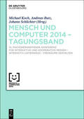 Koch / Butz / Schlichter |  Mensch und Computer 2014 – Tagungsband | eBook | Sack Fachmedien