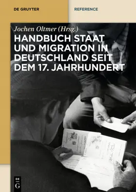 Oltmer |  Handbuch Staat und Migration in Deutschland seit dem 17. Jahrhundert | eBook | Sack Fachmedien