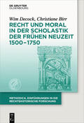 Decock / Birr |  Recht und Moral in der Scholastik der Frühen Neuzeit 1500-1750 | eBook | Sack Fachmedien