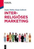Gelbrich / Müller |  Interreligiöses Marketing | eBook | Sack Fachmedien