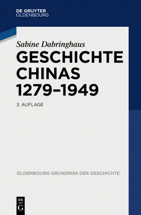 Dabringhaus |  Geschichte Chinas 1279-1949 | eBook | Sack Fachmedien