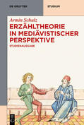 Schulz / Braun / Dunkel |  Erzähltheorie in mediävistischer Perspektive | Buch |  Sack Fachmedien