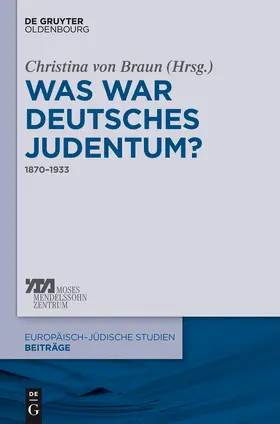Braun | Was war deutsches Judentum? | Buch | 978-3-11-040045-8 | www.sack.de