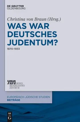 Braun |  Was war deutsches Judentum? | eBook | Sack Fachmedien