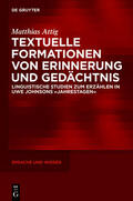 Attig |  Textuelle Formationen von Erinnerung und Gedächtnis | eBook | Sack Fachmedien