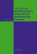 Nyholm |  Revisiting Kant's Universal Law and Humanity Formulas | Buch |  Sack Fachmedien
