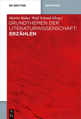 Huber / Schmid |  Grundthemen der Literaturwissenschaft: Erzählen | Buch |  Sack Fachmedien