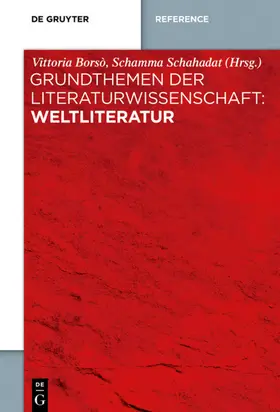 Borsò / Schahadat |  Grundthemen der Literaturwissenschaft: Weltliteratur | Buch |  Sack Fachmedien