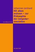 Lenhard |  Mit allem rechnen - zur Philosophie der Computersimulation | eBook | Sack Fachmedien