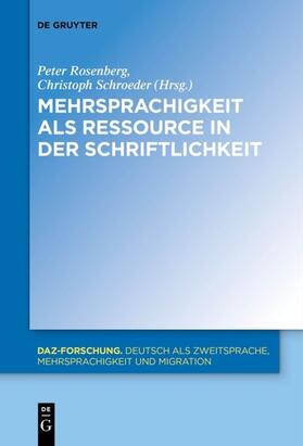 Rosenberg / Schroeder |  Mehrsprachigkeit als Ressource in der Schriftlichkeit | eBook | Sack Fachmedien