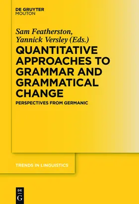 Versley / Featherston | Quantitative Approaches to Grammar and Grammatical Change | Buch | 978-3-11-040175-2 | sack.de