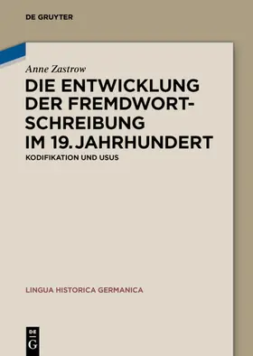 Zastrow | Die Entwicklung der Fremdwortschreibung im 19. Jahrhundert | E-Book | www.sack.de