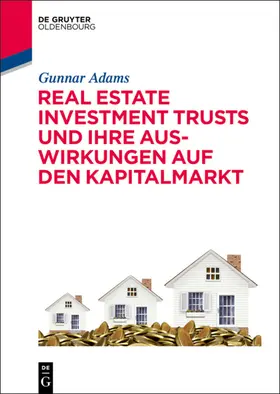 Adams | Real Estate Investment Trusts und ihre Auswirkungen auf den Kapitalmarkt | E-Book | sack.de