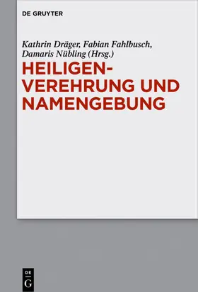 Dräger / Fahlbusch / Nübling | Heiligenverehrung und Namengebung | E-Book | sack.de