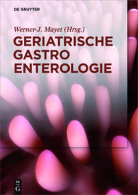 Mayet | Geriatrische Gastroenterologie | Medienkombination | 978-3-11-040449-4 | sack.de