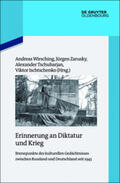 Wirsching / Zarusky / Tschubarjan |  Erinnerung an Diktatur und Krieg | Buch |  Sack Fachmedien