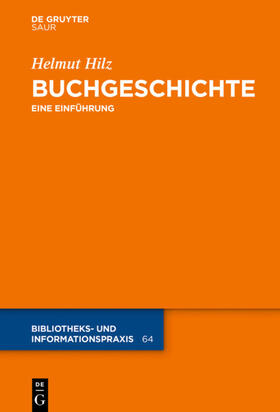 Hilz | Hilz, H: Buchgeschichte | Buch | 978-3-11-040515-6 | sack.de