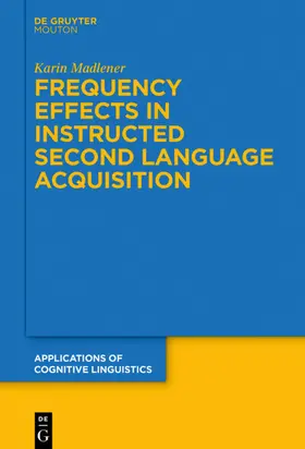 Madlener | Frequency Effects In Instructed Second Language Acquisition | E-Book | sack.de