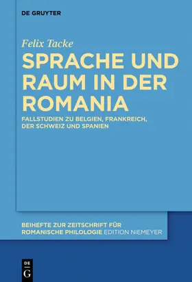 Tacke |  Sprache und Raum in der Romania | eBook | Sack Fachmedien