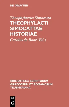 Theophylactus Simocatta / Wirth / Boor |  Theophylacti Simocattae historiae | Buch |  Sack Fachmedien