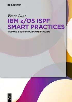 Lanz |  ISPF Programmer's Guide | Buch |  Sack Fachmedien