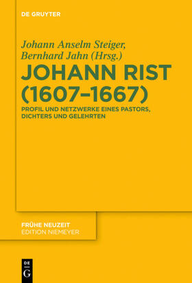 Steiger / Jahn |  Johann Rist (1607-1667) | Buch |  Sack Fachmedien