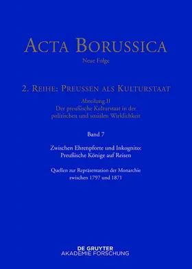 Huch |  Zwischen Ehrenpforte und Inkognito: Preußische Könige auf Reisen | Buch |  Sack Fachmedien
