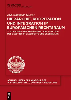 Schumann | Hierarchie, Kooperation und Integration im Europäischen Rechtsraum | Buch | 978-3-11-041000-6 | www.sack.de