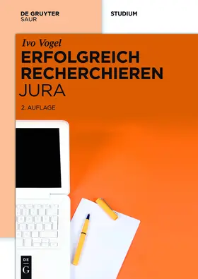 Vogel | Erfolgreich recherchieren Jura | Buch | 978-3-11-041123-2 | sack.de