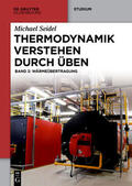 Seidel |  Seidel, M: Thermodynamik verstehen durch Üben 2 | Buch |  Sack Fachmedien