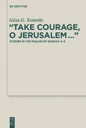 Xeravits | "Take Courage, O Jerusalem..." | Buch | 978-3-11-041125-6 | sack.de