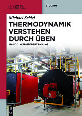 Seidel | Michael Seidel: Thermodynamik – Verstehen durch Üben / Wärmeübertragung | E-Book | sack.de