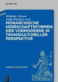 Gengnagel / Drews / Flüchter |  Drews, W: Monarchische Herrschaftsformen der Vormoderne in t | Buch |  Sack Fachmedien