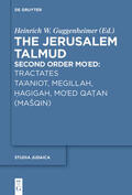 Guggenheimer |  Tractates Ta'aniot, Megillah, Hagigah and Mo'ed Qatan (Ma¿qin) | Buch |  Sack Fachmedien