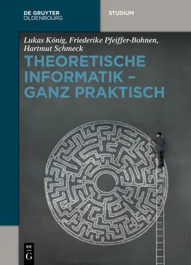 Schmeck / König / Pfeiffer-Bohnen |  Theoretische Informatik - ganz praktisch | eBook | Sack Fachmedien