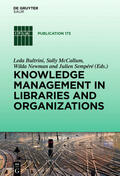 Bultrini / McCallum / Newman |  Knowledge Management in Libraries and Organizations | eBook | Sack Fachmedien